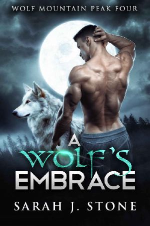 [Wolf Mountain Peak 04] • A Wolf's Embrace